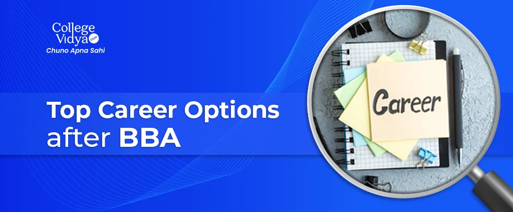 6 Top Career Options after BBA: What to do After BBA? [2026]