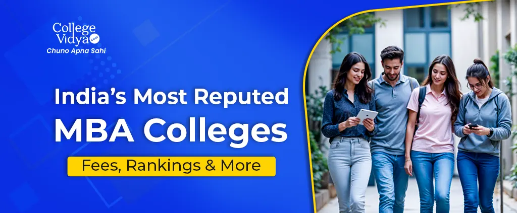 Top-Ranked MBA Colleges in India | Complete Insights on Fees, Rankings & More