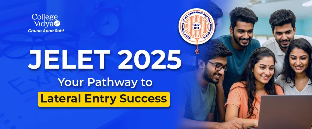 JELET Exam 2025: Syllabus, Eligibility, Admission Process