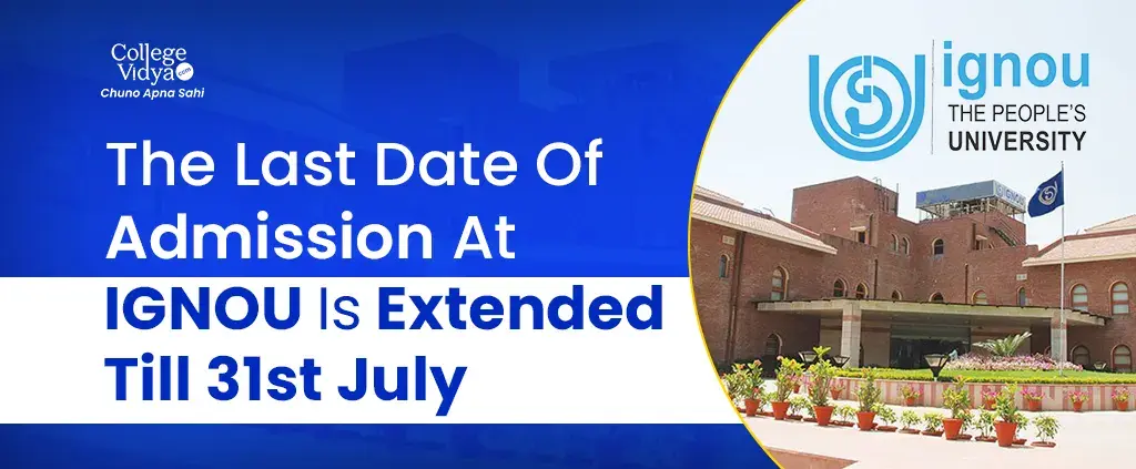 Apply Before The 31st Of July To The Ignou July Session 03 1