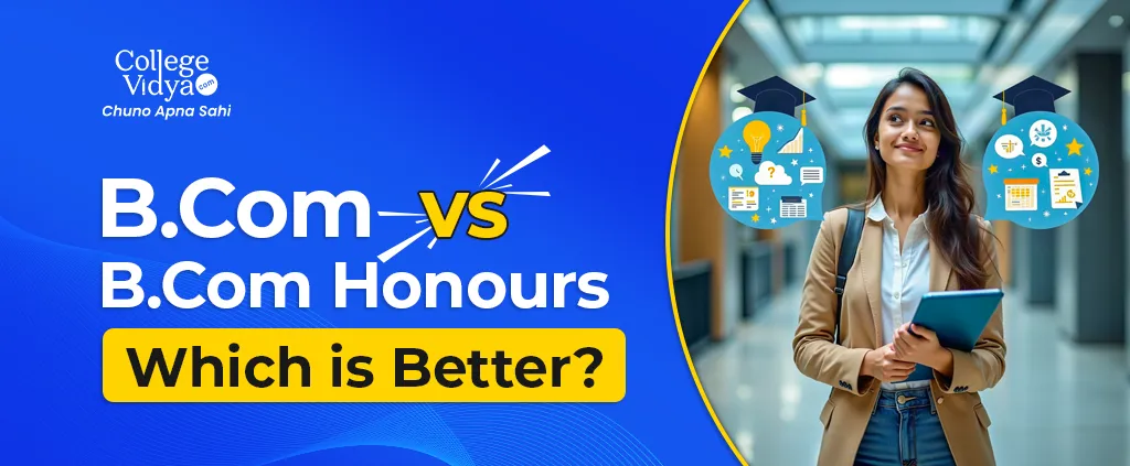 Bcom Vs Bcom Honours Which Is Better