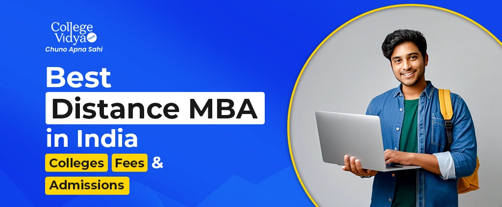 Which Distance MBA Is Best In India? – Top Colleges, Fees, Courses, Admission 2026