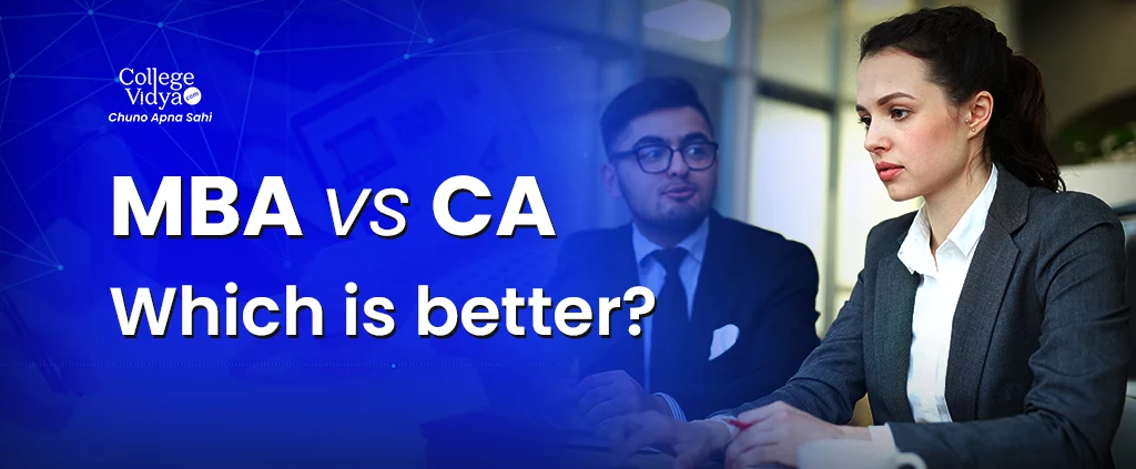 MBA or CA: CA vs MBA - What to choose In 2026?