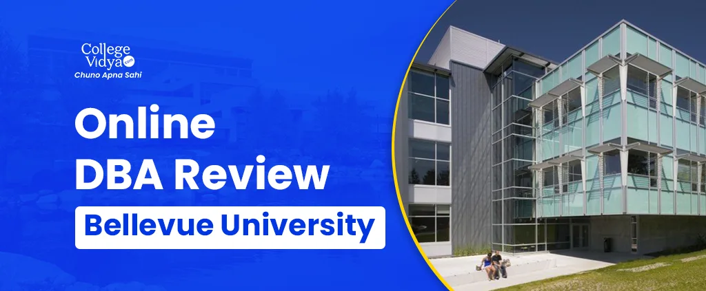 Online DBA from Bellevue university Good or Bad [Reviews 2026]