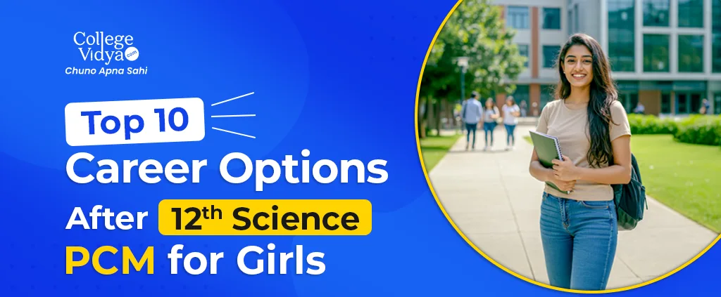 Top 10 Career Options After 12th Science Pcm For Girls