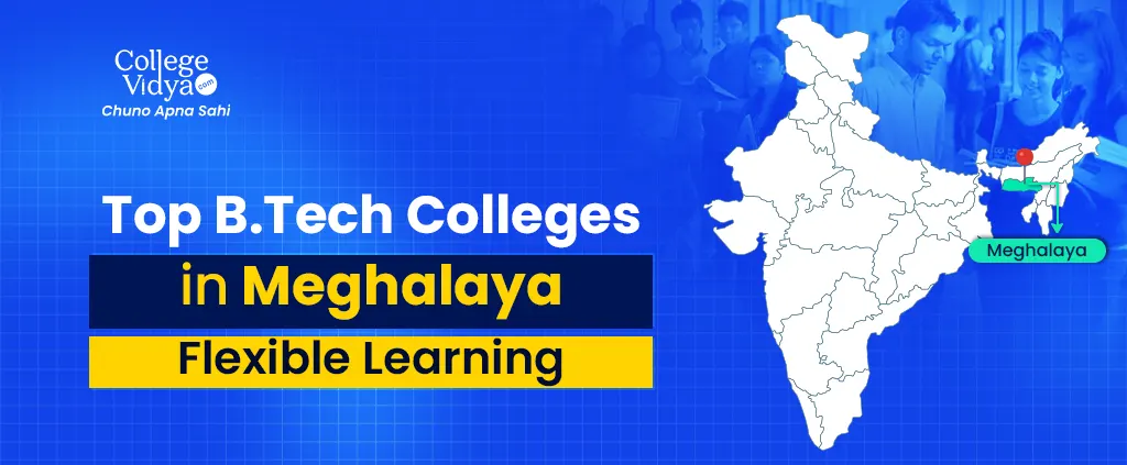 Top B.Tech Colleges In Meghalaya – WILP Mode (Ranking 2026)