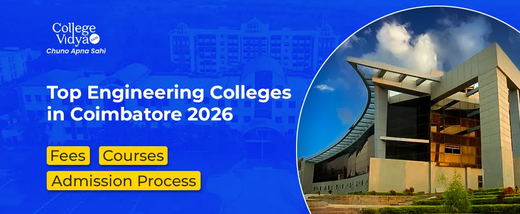 Top Engineering Colleges in Coimbatore 2026 – Fees, Courses & Admissions