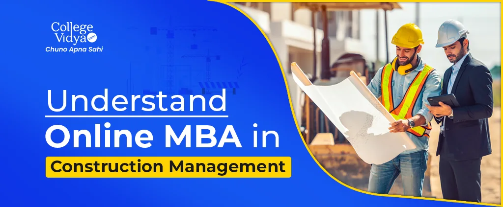 Understand Online Mba In Construction Management