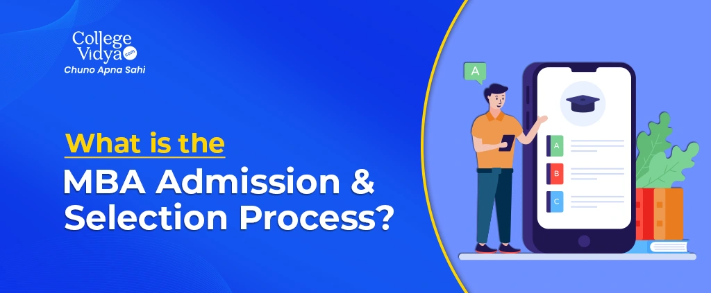 What Is The Mba Admission And Selection Process