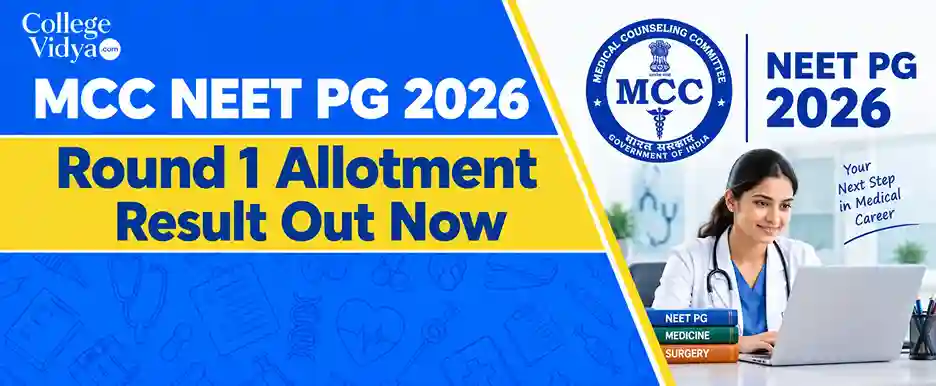 MCC NEET PG 2026 Round 1 Allotment Result Out Now