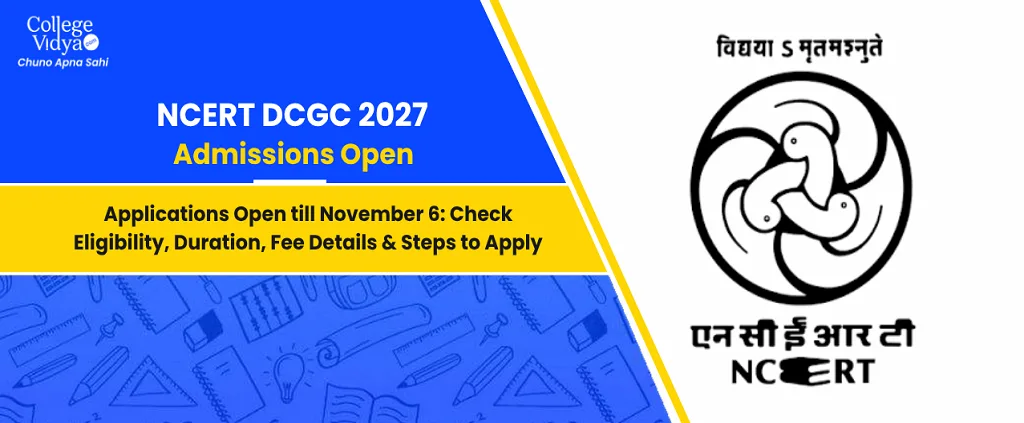 Ncert Dcgc 2027 Admission Open Collegevidya News