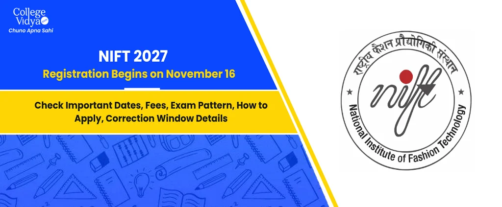 Nift 2027 Registration Collegevidya News