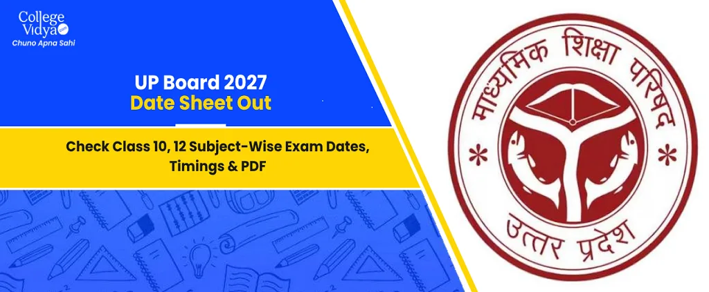 Up Board 2027 Datesheet Out Class 10 12 Collegevidya News