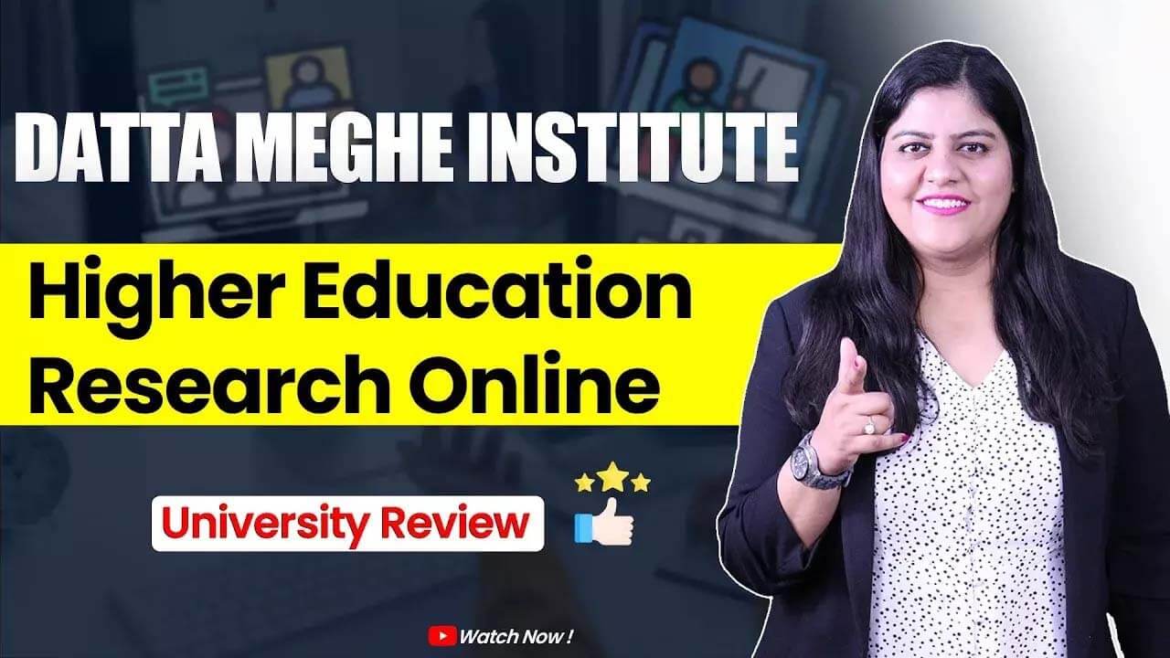 Datta Meghe Institute of Higher Education & Research Online: Full Review