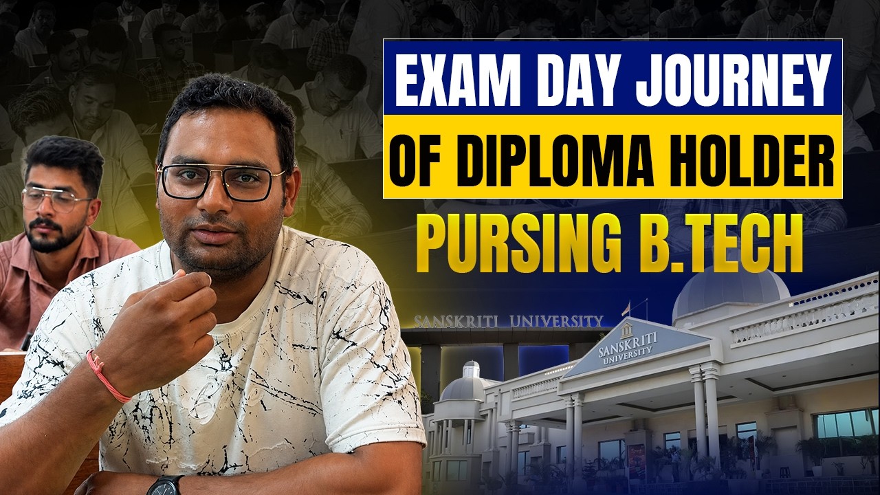 Exam Day Journey of a Diploma Holder Pursuing B.Tech While Working