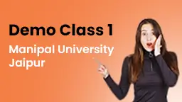 Demo Class 1 - Manipal University Jaipur (MUJ)